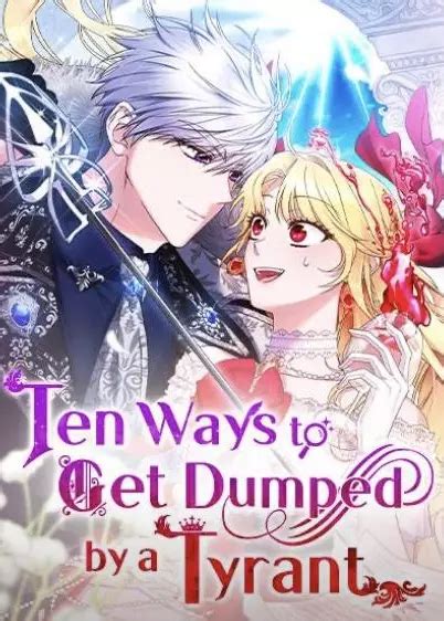 Manhwa style artwork of a man with silver hair and a navy blue royal outfit holding a girl with blonde hair and a red dress. The title text "Ten Ways to Get Dumped by a Tyrant" is set before the featured people.
